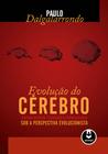 Livro - Evolução do Cérebro