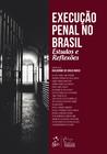Livro - Execução Penal no Brasil - Estudos e Reflexões