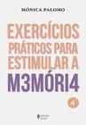 Livro - Exercícios práticos para estimular a memória vol. 4