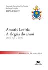 Livro - Exortação Apostólica "Amoris Laetitia - A alegria do amor"