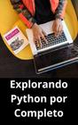 Livro Explorando Python por Completo - DUKE EDITORA