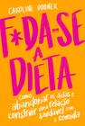 Livro - F*da-se a dieta