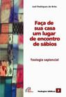 Livro - Faça de sua casa um lugar de encontros de sábios