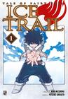 Livro - Fairy Tail - Ice Trail - Vol. 1
