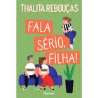 Livro - Fala sério, filha!