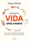 Livro - Falando de Vida Após a Morte