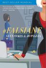 Livro: Falsiane Autor: Jo Piazza, Lucy Sykes (Novo, Lacrado)