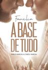 Livro - Família: A Base de Tudo - Pablo Marçal e Carol Marçal