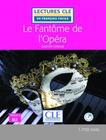 Livro - Fantome De LOpera, Le - Niveau B2 - Livre + Audio Telechargeable - 2Eme Ed.