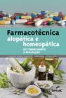 Livro - Farmacotécnica alopática e homeopática