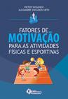 Livro - Fatores de motivação para as atividades físicas e esportivas