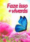 Livro - Faze Isso e Viverás