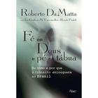 Livro - Fé em Deus e pé na tábua