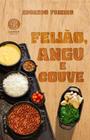 Livro Feijão Angu e Couve Eduardo Frieiro