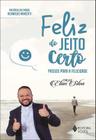 Livro – Feliz do jeito certo