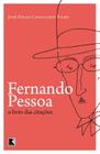 Livro - Fernando Pessoa, o livro das citações