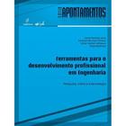 Livro - Ferramentas para o desenvolvimento profissional em engenharia - Pesquisa, ciência e tecnologia