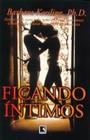 Livro - FICANDO ÍNTIMOS