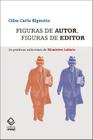 Livro - Figuras de autor, figuras de editor