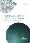 Livro - Filosofia do gênero em face da teologia