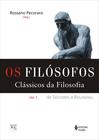 Livro - Filósofos - Clássicos da filosofia Vol. I