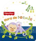 Livro - Fisher-Price - Hora de dormir