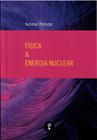 Livro - Física e energia nuclear
