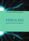 Livro - Física XXI - Introdução à física contemporânea