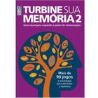 Livro Físico Turbine Sua Memória 2 Dra. Pascale Michelon Guia Visual Para Expandir O Poder de Memorização - Coquetel