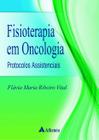 Livro - Fisioterapia em oncologia protocolos assistências