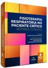 Livro - Fisioterapia respiratória no paciente crítico