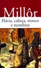 Livro - Flávia, cabeça, tronco e membros