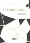 Livro - Flexibilidade: arquitetura em movimento