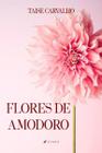 Livro - Flores de Amodoro - Editora viseu