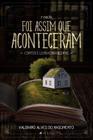 Livro - Foi assim que aconteceram - contos e lendas brasileiras 2ª Edição - Viseu