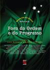 Livro - Fora da Ordem e do Progresso