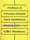 Livro - Forca E Fragilidade Das Normas - ELEFANTE