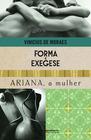 Livro - Forma e exegese e Ariana, a mulher