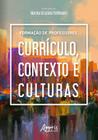 Livro - Formação de professores: currículo, contexto e culturas