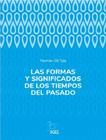 Livro - Formas Y Significados De Los Tiempos Del Pasado, Las