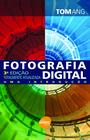 Livro - Fotografia digital: Uma introdução