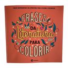 Livro Frases Da Literatura Para Colorir Lettering Arteterapia Relaxamento - Culturama