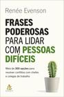 Livro - Frases poderosas para lidar com pessoas difíceis