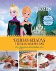 Livro - Frozen – delícias geladas e outras maravilhas
