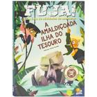 Livro - Fuja! Amaldiçoada Ilha do Tesouro, A