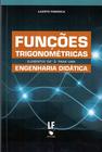 Livro - Funções trigonométricas elementos de "&" para uma engenharia didática