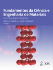 Livro - Fundamentos da Ciências e Engenharia de Materiais - Uma Abordagem Integrada