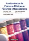 Livro - Fundamentos da pesquisa clínica em pediatria e neonatologia