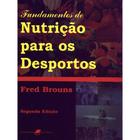 Livro - Fundamentos de Nutrição para os Desportos