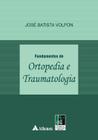 Livro - Fundamentos de ortopedia e traumatologia